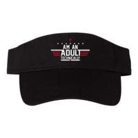 Im An Adult Technically Funny 18th Birthday Tee Valucap Bio-Washed Visor