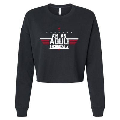 Im An Adult Technically Funny 18th Birthday Tee Cropped Pullover Crew