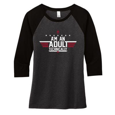 Im An Adult Technically Funny 18th Birthday Tee Women's Tri-Blend 3/4-Sleeve Raglan Shirt