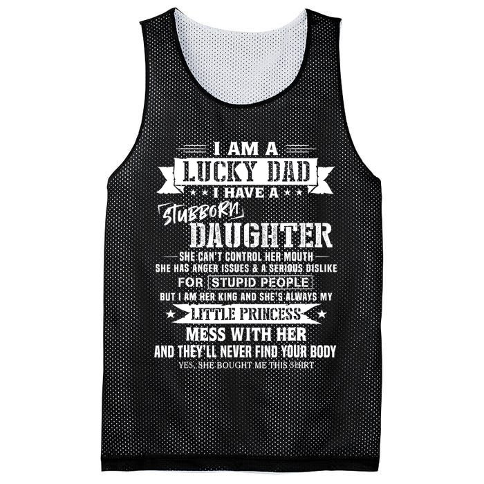 I Am A Lucky Dad I Have Stubborn Daughter Fathers Day Mesh Reversible Basketball Jersey Tank