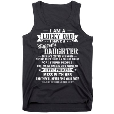 I Am A Lucky Dad I Have Stubborn Daughter Fathers Day Tank Top