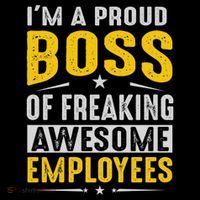I Am A Proud Boss Of Freaking Awesome Employees Funny Gift Impact Tech Backpack
