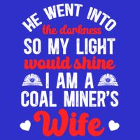 I Am A Coal MinerS Wife Of A Coal Miner Wife Meaningful Gift 16 in Basic Backpack