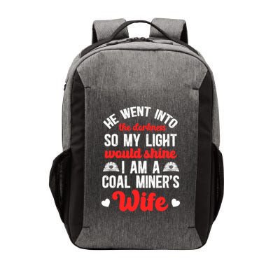 I Am A Coal MinerS Wife Of A Coal Miner Wife Meaningful Gift Vector Backpack