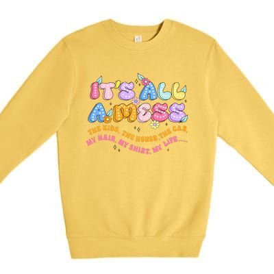 ItS All A Mess Premium Crewneck Sweatshirt