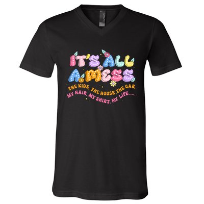 ItS All A Mess V-Neck T-Shirt