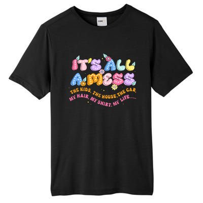 ItS All A Mess Tall Fusion ChromaSoft Performance T-Shirt