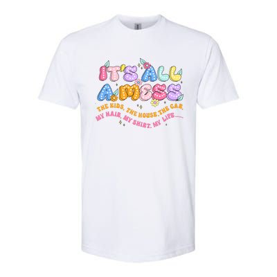 ItS All A Mess Softstyle CVC T-Shirt