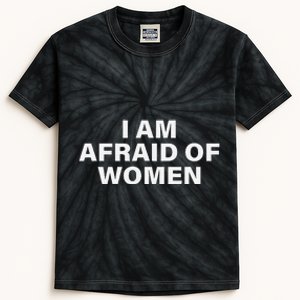 I Am Afraid Of Women Kids Tie-Dye T-Shirt