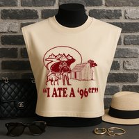 I Ate A 96er Garment-Dyed Women's Muscle Tee