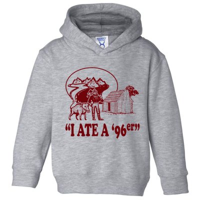 I Ate A 96er Toddler Hoodie