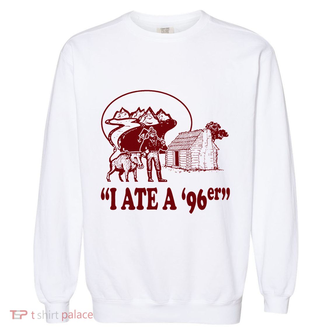 I Ate A 96er Garment-Dyed Sweatshirt