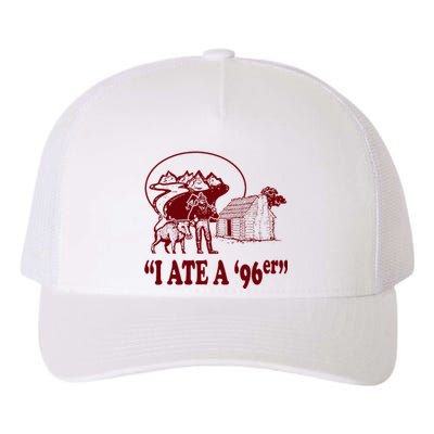 I Ate A 96er Yupoong Adult 5-Panel Trucker Hat