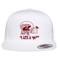 I Ate A 96er Flat Bill Trucker Hat