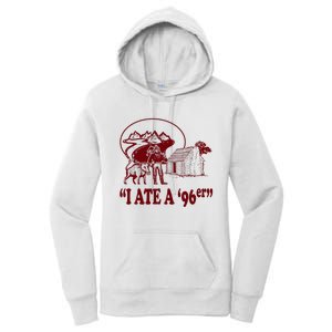 I Ate A 96er Women's Pullover Hoodie