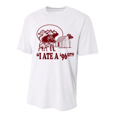 I Ate A 96er Performance Sprint T-Shirt