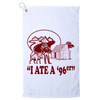 I Ate A 96er Golf Towel