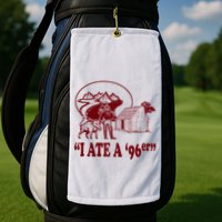 I Ate A 96er Golf Towel