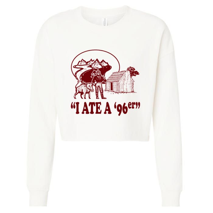 I Ate A 96er Cropped Pullover Crew
