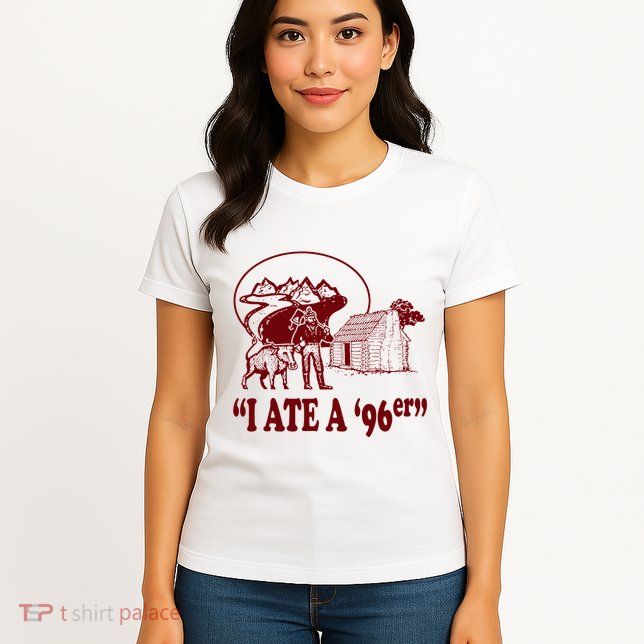 I Ate A 96er Womens T-Shirt