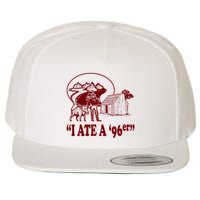 I Ate A 96er Wool Snapback Cap