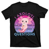 I Ask Axolotl Questions Cute Axolotl Retro Vintage T-Shirt