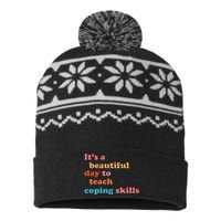 It's A Beautiful Day To Teach Coping Skills School Counselor USA-Made Snowflake Beanie