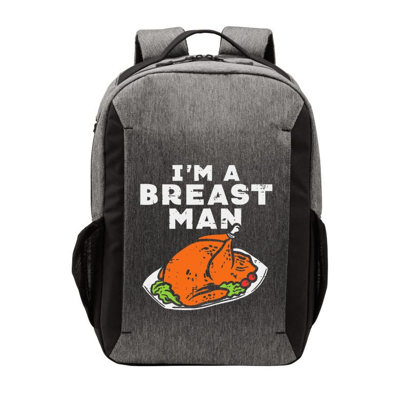 Im A Breast Man Turkey Funny Thanksgiving Dinner Funny Dad Vector Backpack