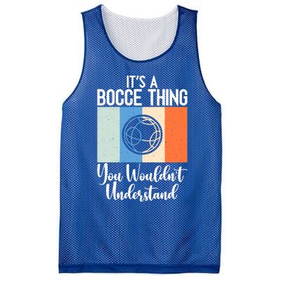 Its A Bocce Thing You Wouldnt Understand Bocce Ball Gift Mesh Reversible Basketball Jersey Tank