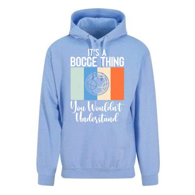 Its A Bocce Thing You Wouldnt Understand Bocce Ball Gift Unisex Surf Hoodie