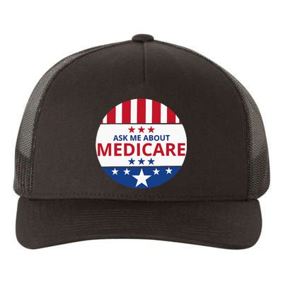 Insurance Agent Broker Sales Marketing Ask Me About Medicare Yupoong Adult 5-Panel Trucker Hat