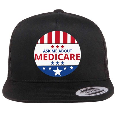 Insurance Agent Broker Sales Marketing Ask Me About Medicare Flat Bill Trucker Hat