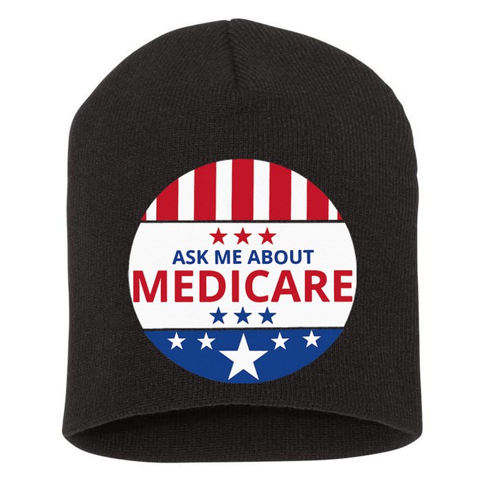 Insurance Agent Broker Sales Marketing Ask Me About Medicare Short Acrylic Beanie