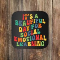 It's A Beautiful Day For Social Emotional Learning Teacher Coaster