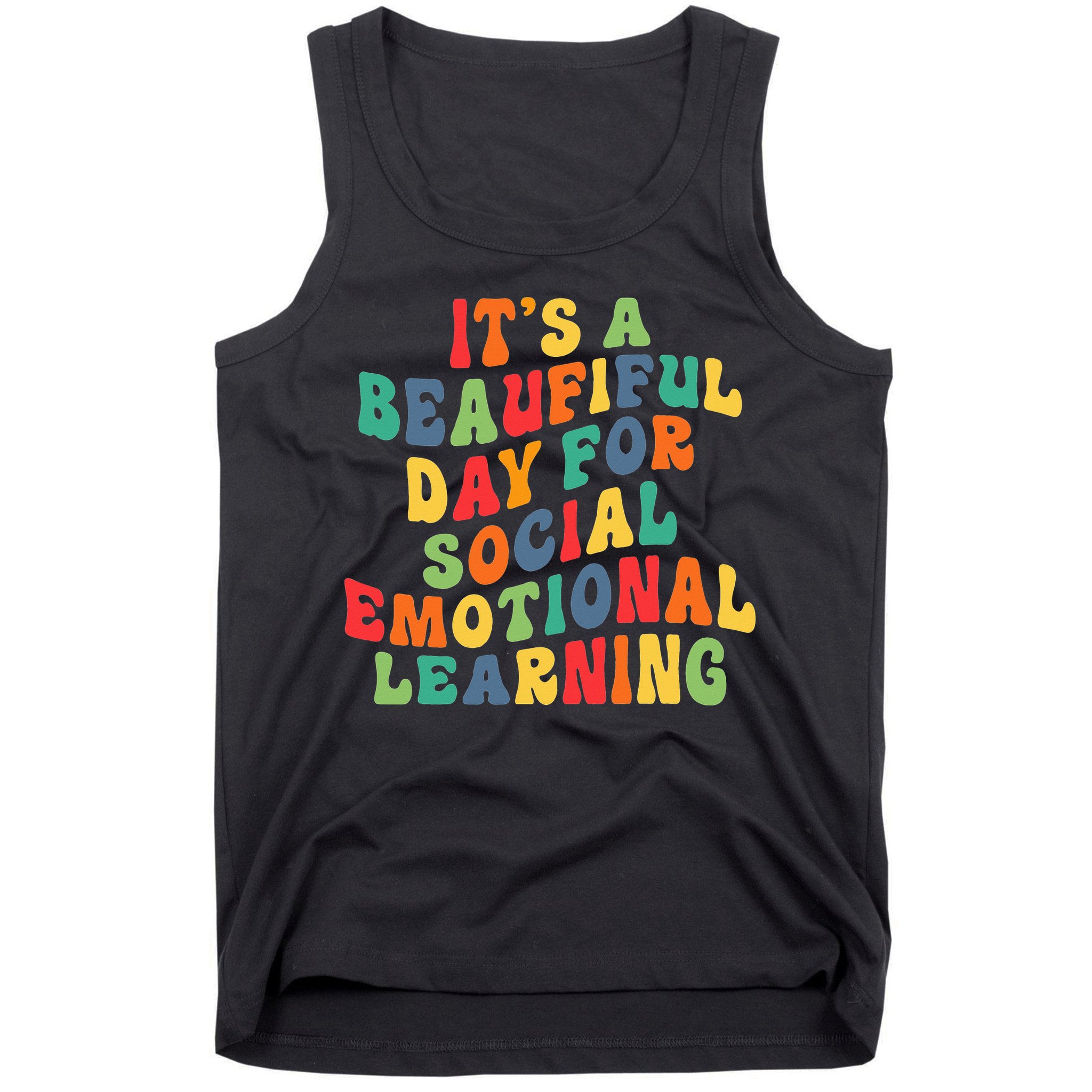 It's A Beautiful Day For Social Emotional Learning Teacher Tank Top
