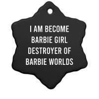 I Am Become Baby Girl Destroyer Of Baby Worlds Ceramic Star Ornament