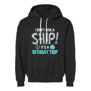 It's A Birthday Trip Cruise Ship Wear Anniversary Family Tee Gift Garment-Dyed Fleece Hoodie