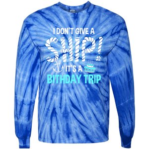 It's A Birthday Trip Cruise Ship Wear Anniversary Family Tee Gift Tie-Dye Long Sleeve Shirt