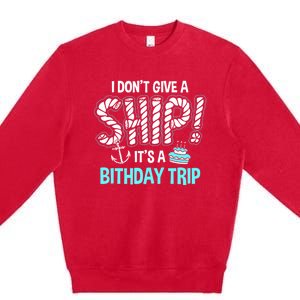 It's A Birthday Trip Cruise Ship Wear Anniversary Family Tee Gift Premium Crewneck Sweatshirt