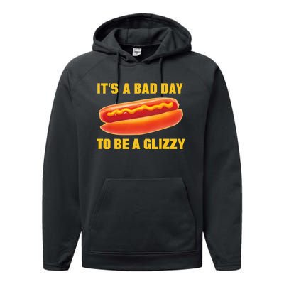 It’s A Bad Day To Be A Glizzy Performance Fleece Hoodie