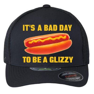 It’s A Bad Day To Be A Glizzy Flexfit Unipanel Trucker Cap