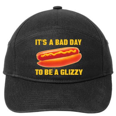 It’s A Bad Day To Be A Glizzy 7-Panel Snapback Hat