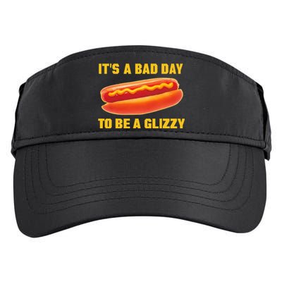 It’s A Bad Day To Be A Glizzy Adult Drive Performance Visor