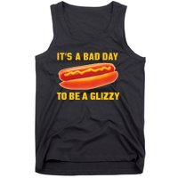 It’s A Bad Day To Be A Glizzy Tank Top