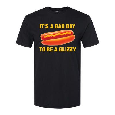 It’s A Bad Day To Be A Glizzy Softstyle® CVC T-Shirt