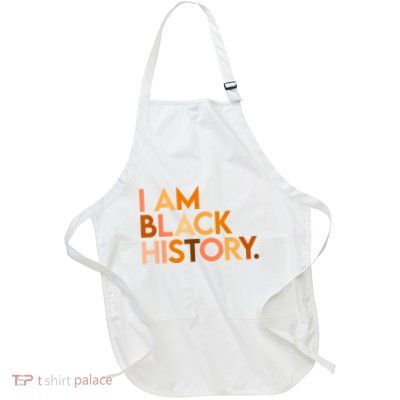 I Am Black History Celebrating Black History Month African Full-Length Apron With Pockets