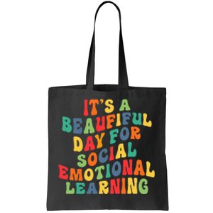 It's A Beautiful Day For Social Emotional Learning Tote Bag