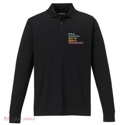 ItS A Beautiful Day To Make A Spreadsheet Spreadsheet Cute Gift Performance Long Sleeve Polo
