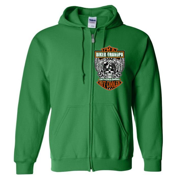 Im A Biker Grandpa Like A Normal Grandpa But Cooler Gifts Full Zip Hoodie