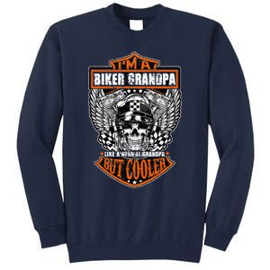 Im A Biker Grandpa Like A Normal Grandpa But Cooler Gifts Tall Sweatshirt